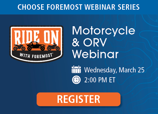 Register for the Motorcycle and ORV webinar on Wednesday March 25, at 2 PM ET.
