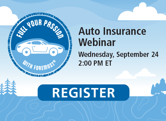 Register for the Fuel Your Passion with Foremost Auto webinar